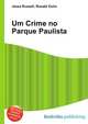 Um Crime no Parque Paulista, Jesse Russell,Ronald Cohn 