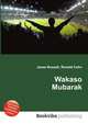 Wakaso Mubarak, Jesse Russell,Ronald Cohn 