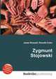 Zygmunt Stojowski, Jesse Russell,Ronald Cohn 
