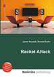 Racket Attack, Jesse Russell,Ronald Cohn 