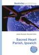 Sacred Heart Parish, Ipswich, Jesse Russell,Ronald Cohn 
