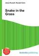 Snake in the Grass, Jesse Russell,Ronald Cohn 
