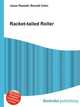 Racket-tailed Roller, Jesse Russell,Ronald Cohn 