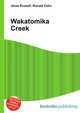Wakatomika Creek, Jesse Russell,Ronald Cohn 