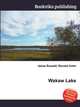 Wakaw Lake, Jesse Russell,Ronald Cohn 