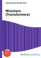Wreckers (Transformers), Jesse Russell,Ronald Cohn 