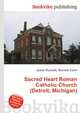 Sacred Heart Roman Catholic Church (Detroit, Michigan), Jesse Russell,Ronald Cohn 