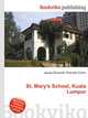 St. Mary's School, Kuala Lumpur, Jesse Russell,Ronald Cohn 