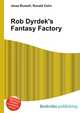 Rob Dyrdek's Fantasy Factory, Jesse Russell,Ronald Cohn 