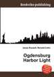 Ogdensburg Harbor Light, Jesse Russell,Ronald Cohn 