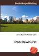 Rob Dewhurst, Jesse Russell,Ronald Cohn 