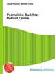 Padmaloka Buddhist Retreat Centre, Jesse Russell,Ronald Cohn 