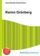 Raimo Gronberg, Jesse Russell,Ronald Cohn 