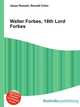 Walter Forbes, 18th Lord Forbes, Jesse Russell,Ronald Cohn 
