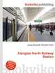 Xiangtan North Railway Station, Jesse Russell,Ronald Cohn 