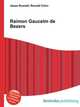 Raimon Gaucelm de Bezers, Jesse Russell,Ronald Cohn 