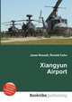 Xiangyun Airport, Jesse Russell,Ronald Cohn 