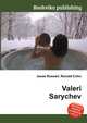 Valeri Sarychev, Jesse Russell,Ronald Cohn 