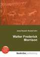 Walter Frederick Morrison, Jesse Russell,Ronald Cohn 