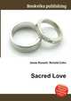 Sacred Love, Jesse Russell,Ronald Cohn 