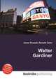 Walter Gardiner, Jesse Russell,Ronald Cohn 