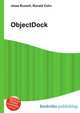 ObjectDock, Jesse Russell,Ronald Cohn 