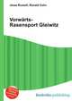 Vorwarts-Rasensport Gleiwitz, Jesse Russell,Ronald Cohn 