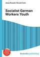 Socialist German Workers Youth, Jesse Russell,Ronald Cohn 