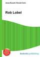 Rob Lobel, Jesse Russell,Ronald Cohn 