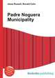 Padre Noguera Municipality, Jesse Russell,Ronald Cohn 