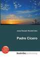 Padre Cicero, Jesse Russell,Ronald Cohn 