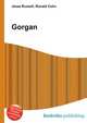 Gorgan, Jesse Russell,Ronald Cohn 