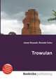 Trowulan, Jesse Russell,Ronald Cohn 