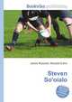 Steven So'oialo, Jesse Russell,Ronald Cohn 