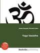 Yoga Vasistha, Jesse Russell,Ronald Cohn 
