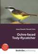 Ochre-faced Tody-flycatcher, Jesse Russell,Ronald Cohn 