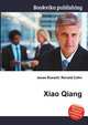 Xiao Qiang, Jesse Russell,Ronald Cohn 