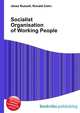 Socialist Organisation of Working People, Jesse Russell,Ronald Cohn 