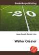 Walter Giesler, Jesse Russell,Ronald Cohn 