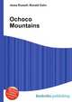 Ochoco Mountains, Jesse Russell,Ronald Cohn 