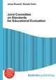 Joint Committee on Standards for Educational Evaluation, Jesse Russell,Ronald Cohn 