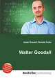 Walter Goodall, Jesse Russell,Ronald Cohn 