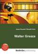 Walter Greaza, Jesse Russell,Ronald Cohn 
