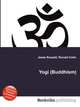 Yogi (Buddhism), Jesse Russell,Ronald Cohn 