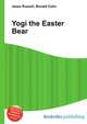 Yogi the Easter Bear, Jesse Russell,Ronald Cohn 