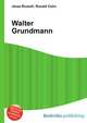 Walter Grundmann, Jesse Russell,Ronald Cohn 