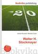 Walter H. Stockmayer, Jesse Russell,Ronald Cohn 