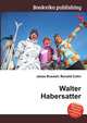 Walter Habersatter, Jesse Russell,Ronald Cohn 