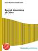 Sacred Mountains of China, Jesse Russell,Ronald Cohn 