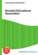 Socialist Educational Association, Jesse Russell,Ronald Cohn 